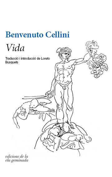 VIDA | 9788494856181 | CELLINI, BENVENUTO | Llibreria Ombra | Llibreria online de Rubí, Barcelona | Comprar llibres en català i castellà online