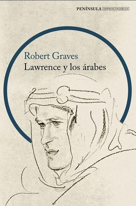 LAWRENCE Y LOS ÁRABES | 9788499429151 | GRAVES, ROBERT | Llibreria Ombra | Llibreria online de Rubí, Barcelona | Comprar llibres en català i castellà online