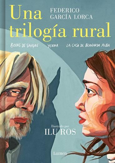 UNA TRILOGÍA RURAL (BODAS DE SANGRE, YERMA Y LA CASA DE BERNARDA ALBA) | 9788426455604 | GARCÍA LORCA, FEDERICO/ROS, ILU | Llibreria Ombra | Llibreria online de Rubí, Barcelona | Comprar llibres en català i castellà online
