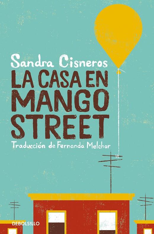 LA CASA EN MANGO STREET | 9788466360845 | CISNEROS, SANDRA | Llibreria Ombra | Llibreria online de Rubí, Barcelona | Comprar llibres en català i castellà online