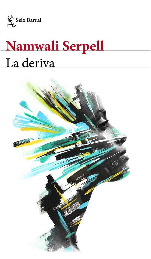 LA DERIVA | 9788432236938 | SERPELL, NAMWALI | Llibreria Ombra | Llibreria online de Rubí, Barcelona | Comprar llibres en català i castellà online