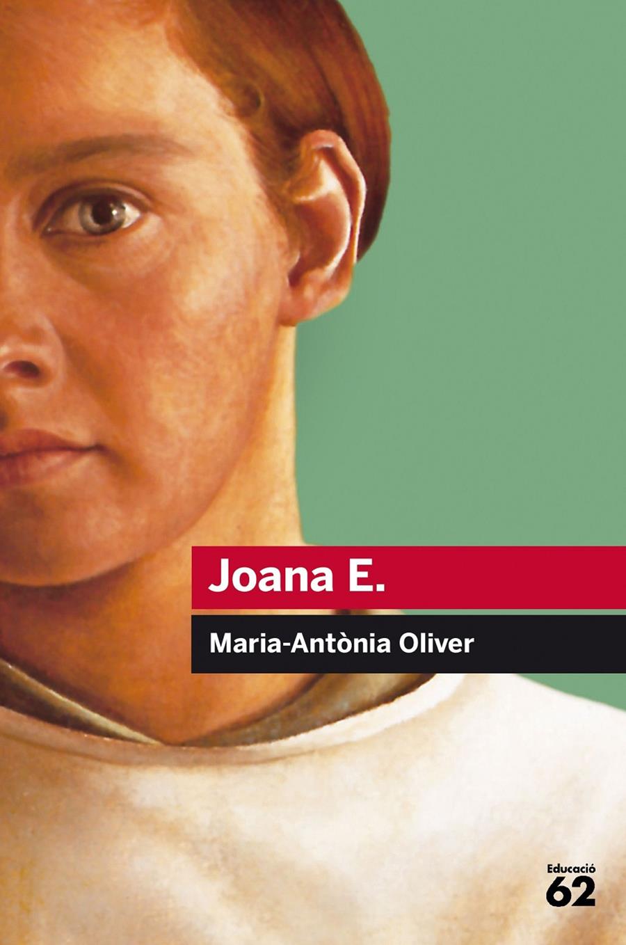 JOANA E. | 9788415954514 | OLIVER CABRER, MARÍA ANTÒNIA | Llibreria Ombra | Llibreria online de Rubí, Barcelona | Comprar llibres en català i castellà online