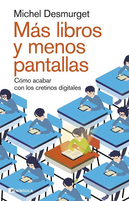 MÁS LIBROS Y MENOS PANTALLAS | 9788411002264 | DESMURGET, MICHEL | Llibreria Ombra | Llibreria online de Rubí, Barcelona | Comprar llibres en català i castellà online