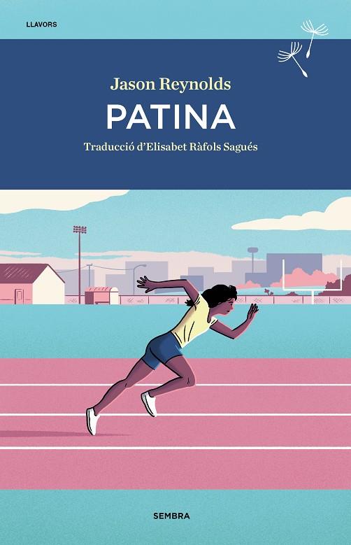 PATINA | 9788416698844 | REYNOLDS, JASON | Llibreria Ombra | Llibreria online de Rubí, Barcelona | Comprar llibres en català i castellà online
