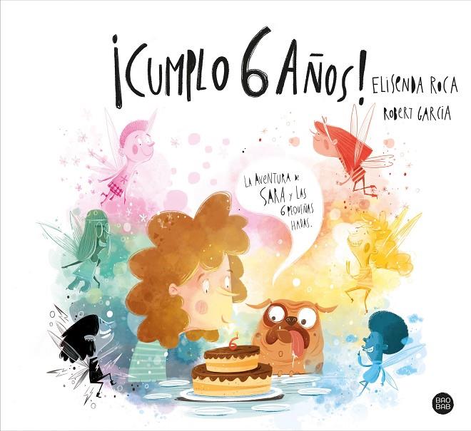¡CUMPLO 6 AÑOS! | 9788408248309 | ROCA PALET, ELISENDA/GARCIA, ROBERT | Llibreria Ombra | Llibreria online de Rubí, Barcelona | Comprar llibres en català i castellà online