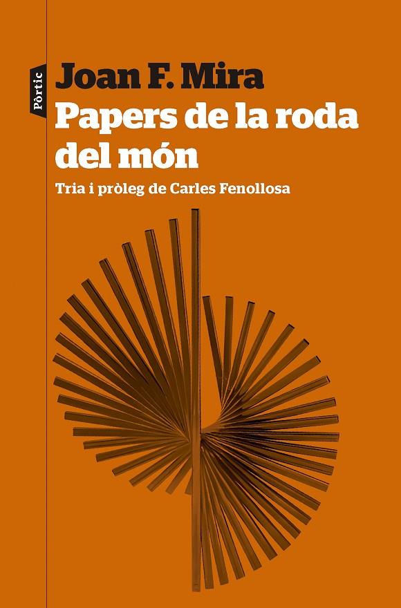 PAPERS DE LA RODA DEL MÓN | 9788498095579 | MIRA, JOAN FRANCESC | Llibreria Ombra | Llibreria online de Rubí, Barcelona | Comprar llibres en català i castellà online