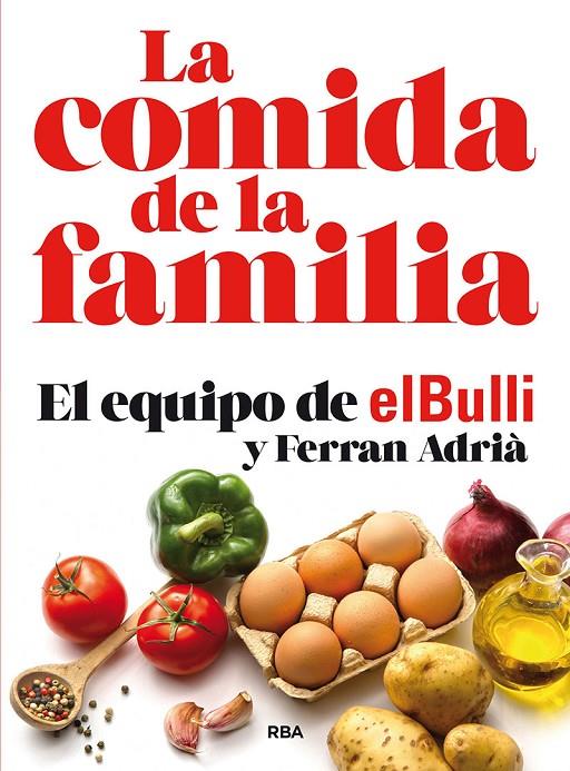 LA COMIDA DE LA FAMILIA (N. EDICIÓN) | 9788491870449 | ADRIÀ FERRAN | Llibreria Ombra | Llibreria online de Rubí, Barcelona | Comprar llibres en català i castellà online