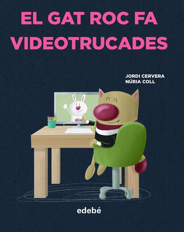 EL GAT ROC FA VIDEOTRUCADES | 9788468356327 | CERVERA NOGUÉS, JORDI | Llibreria Ombra | Llibreria online de Rubí, Barcelona | Comprar llibres en català i castellà online