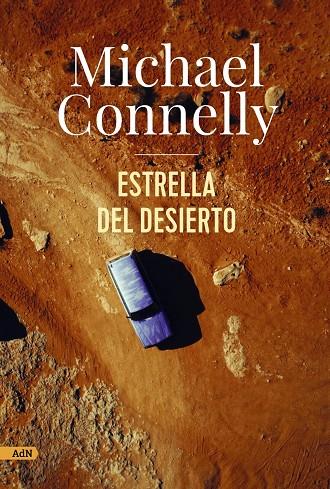ESTRELLA DEL DESIERTO (ADN) | 9788411481649 | CONNELLY, MICHAEL | Llibreria Ombra | Llibreria online de Rubí, Barcelona | Comprar llibres en català i castellà online
