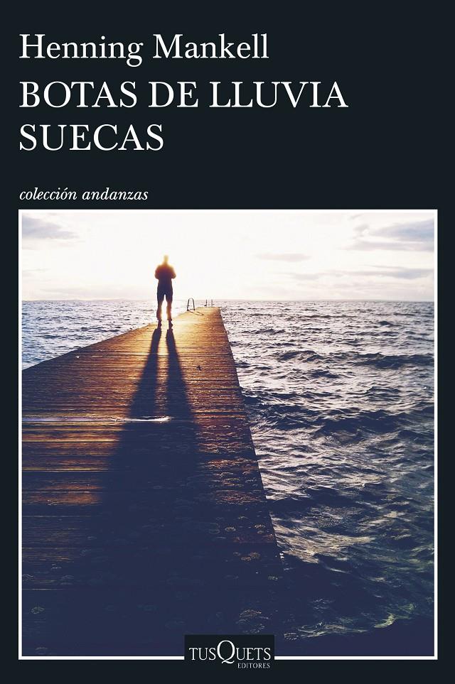 BOTAS DE LLUVIA SUECAS | 9788490663202 | HENNING MANKELL | Llibreria Ombra | Llibreria online de Rubí, Barcelona | Comprar llibres en català i castellà online