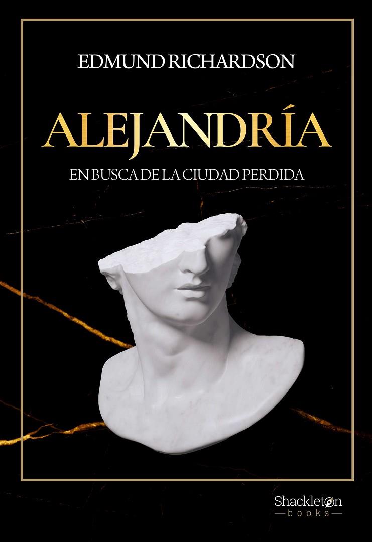 ALEJANDRÍA | 9788413611815 | RICHARDSON, EDMUND | Llibreria Ombra | Llibreria online de Rubí, Barcelona | Comprar llibres en català i castellà online