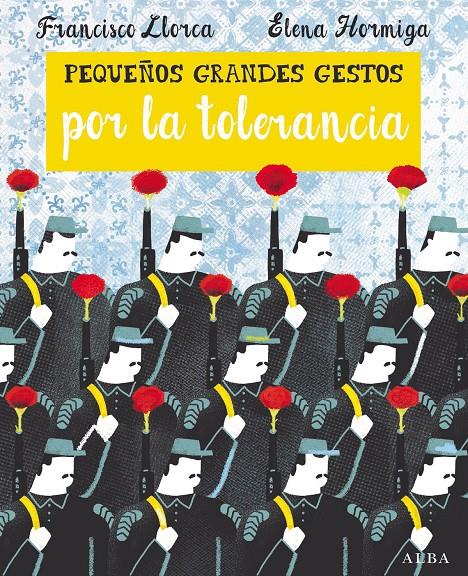 PEQUEÑOS GRANDES GESTOS POR LA TOLERANCIA | 9788490652374 | LLORCA, FRANCISCO | Llibreria Ombra | Llibreria online de Rubí, Barcelona | Comprar llibres en català i castellà online