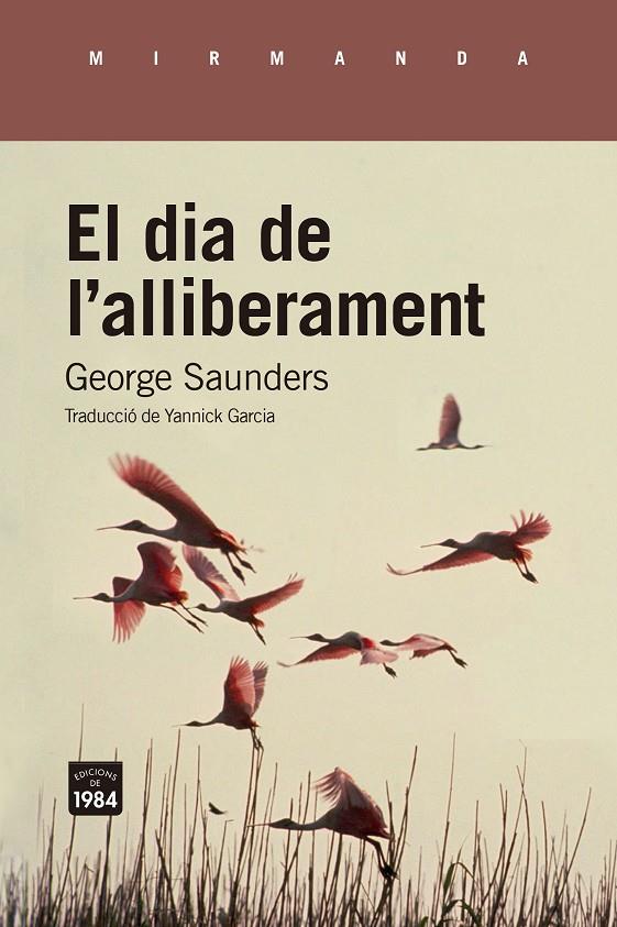 EL DIA DE L'ALLIBERAMENT(.) | 9788418858673 | SAUNDERS, GEORGE | Llibreria Ombra | Llibreria online de Rubí, Barcelona | Comprar llibres en català i castellà online