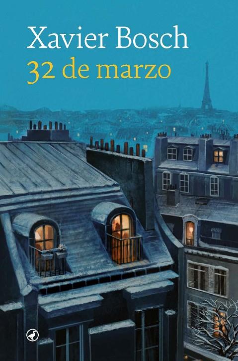32 DE MARZO | 9788418800597 | BOSCH SANCHO, XAVIER | Llibreria Ombra | Llibreria online de Rubí, Barcelona | Comprar llibres en català i castellà online