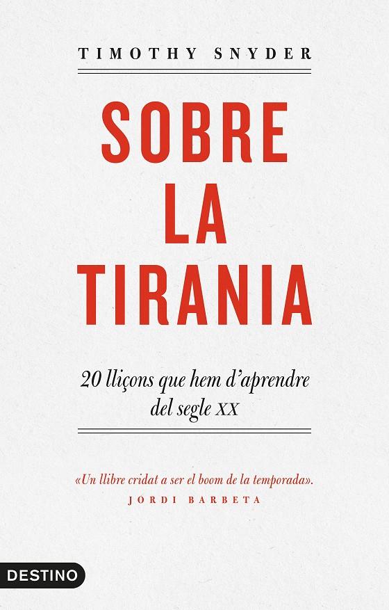 SOBRE LA TIRANIA | 9788497102681 | TIMOTHY D. SNYDER | Llibreria Ombra | Llibreria online de Rubí, Barcelona | Comprar llibres en català i castellà online
