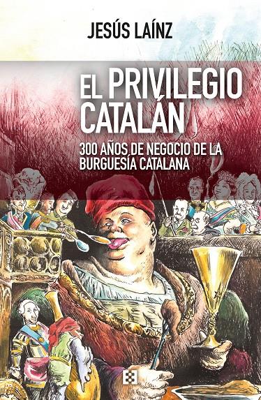 EL PRIVILEGIO CATALÁN | 9788490551936 | LAÍNZ FERNÁNDEZ, JESÚS | Llibreria Ombra | Llibreria online de Rubí, Barcelona | Comprar llibres en català i castellà online
