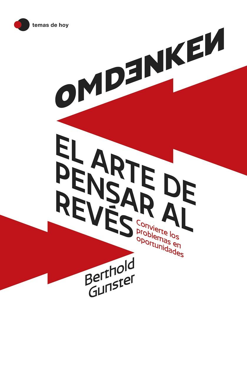 OMDENKEN: EL ARTE DE PENSAR AL REVÉS | 9788419812322 | GUNSTER, BERTHOLD | Llibreria Ombra | Llibreria online de Rubí, Barcelona | Comprar llibres en català i castellà online