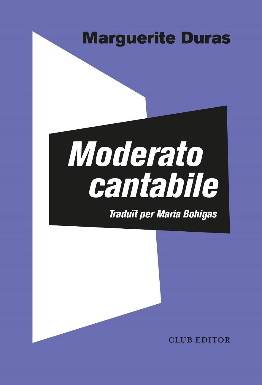 MODERATO CANTABILE | 9788473294140 | DURAS, MARGUERITE | Llibreria Ombra | Llibreria online de Rubí, Barcelona | Comprar llibres en català i castellà online