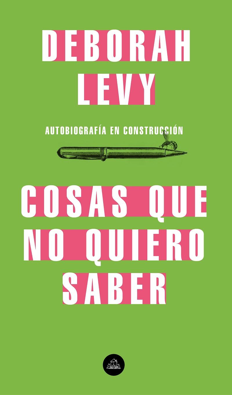 COSAS QUE NO QUIERO SABER | 9788439735724 | LEVY, DEBORAH | Llibreria Ombra | Llibreria online de Rubí, Barcelona | Comprar llibres en català i castellà online