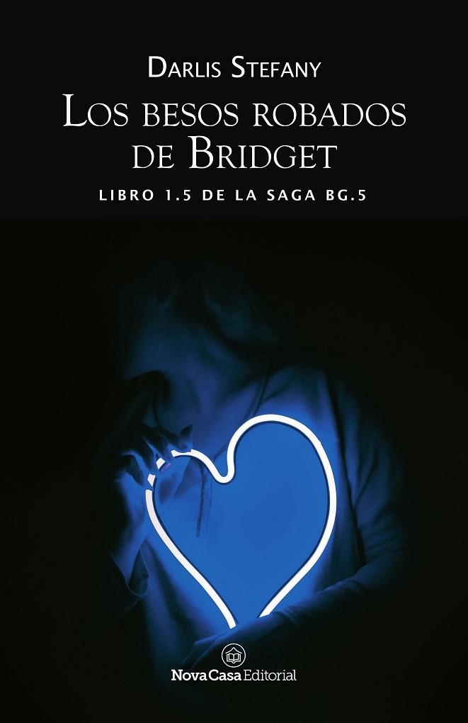 LOS BESOS ROBADOS DE BRIDGET | 9788417589165 | DARLIS STEFANY | Llibreria Ombra | Llibreria online de Rubí, Barcelona | Comprar llibres en català i castellà online