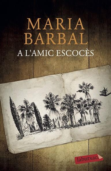 A L'AMIC ESCOCÈS | 9788417423094 | BARBAL, MARIA | Llibreria Ombra | Llibreria online de Rubí, Barcelona | Comprar llibres en català i castellà online