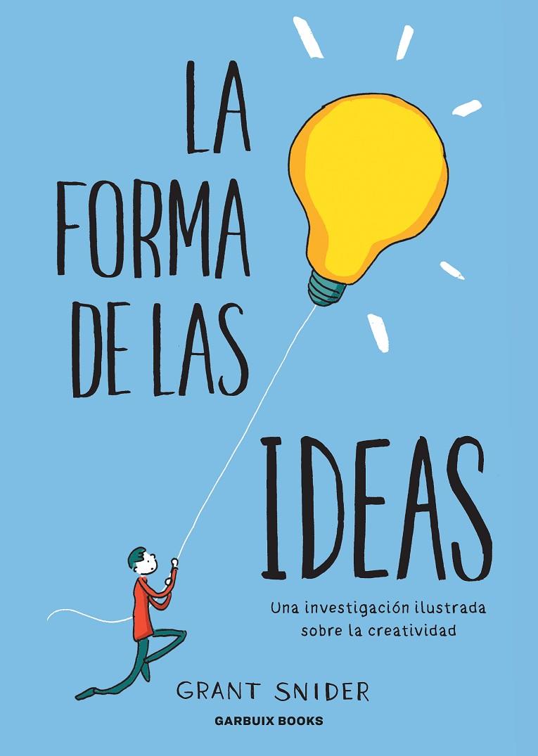 LA FORMA DE LAS IDEAS | 9788412332667 | SNIDER, GRANT | Llibreria Ombra | Llibreria online de Rubí, Barcelona | Comprar llibres en català i castellà online