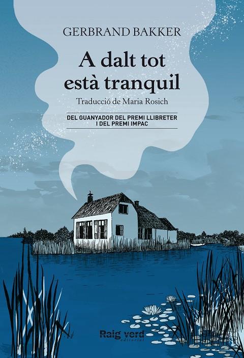 A DALT TOT ESTÀ TRANQUIL | 9788417925901 | BAKKER, GERBRAND | Llibreria Ombra | Llibreria online de Rubí, Barcelona | Comprar llibres en català i castellà online