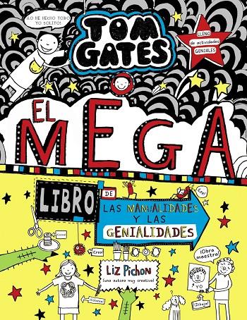 TOM GATES 16: EL MEGALIBRO DE LAS MANUALIDADES Y LAS GENIALIDADES | 9788469628300 | PICHON, LIZ | Llibreria Ombra | Llibreria online de Rubí, Barcelona | Comprar llibres en català i castellà online