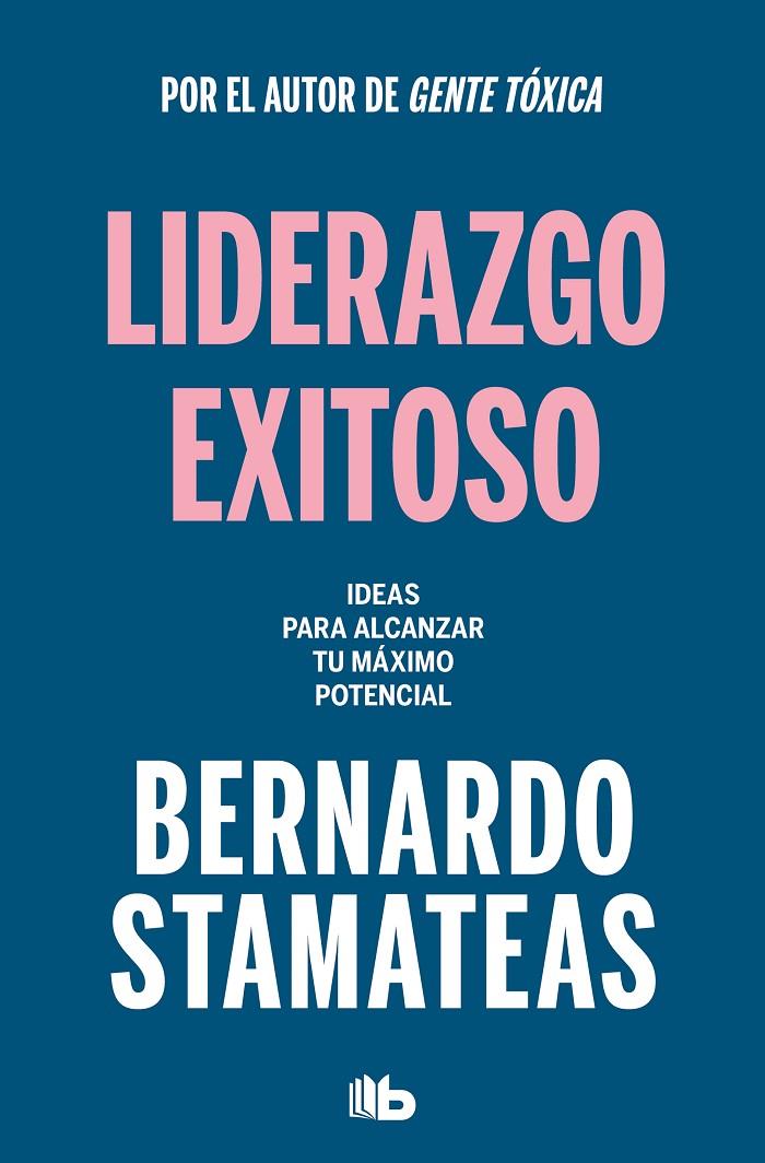 LIDERAZGO EXITOSO | 9788413144313 | STAMATEAS, BERNARDO | Llibreria Ombra | Llibreria online de Rubí, Barcelona | Comprar llibres en català i castellà online