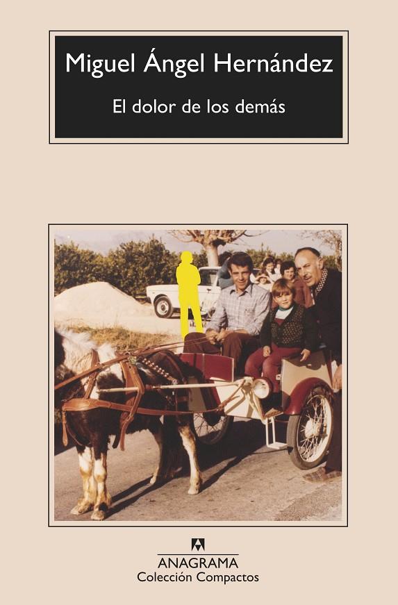 EL DOLOR DE LOS DEMÁS | 9788433901576 | HERNÁNDEZ, MIGUEL ÁNGEL | Llibreria Ombra | Llibreria online de Rubí, Barcelona | Comprar llibres en català i castellà online