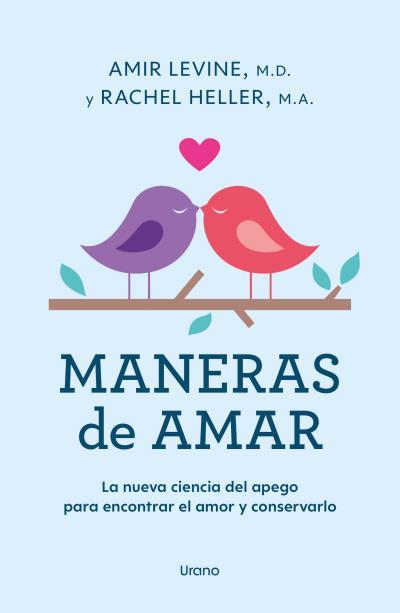 MANERAS DE AMAR | 9788418714313 | LEVINE, AMIR/HELLER, RACHEL | Llibreria Ombra | Llibreria online de Rubí, Barcelona | Comprar llibres en català i castellà online
