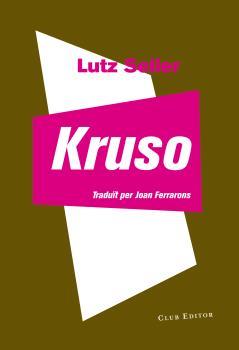 KRUSO (CAT.) | 9788473292122 | SEILER, LUTZ | Llibreria Ombra | Llibreria online de Rubí, Barcelona | Comprar llibres en català i castellà online