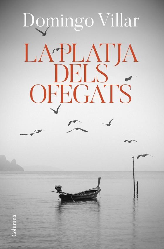LA PLATJA DELS OFEGATS | 9788466429085 | VILLAR, DOMINGO | Llibreria Ombra | Llibreria online de Rubí, Barcelona | Comprar llibres en català i castellà online