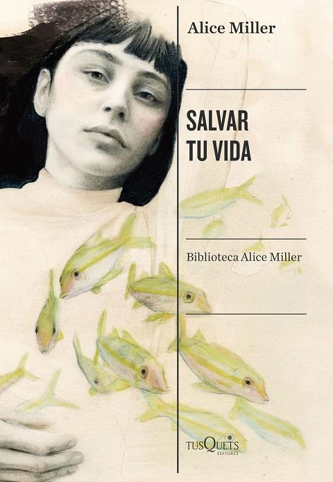 SALVAR TU VIDA | 9788490668818 | MILLER, ALICE | Llibreria Ombra | Llibreria online de Rubí, Barcelona | Comprar llibres en català i castellà online