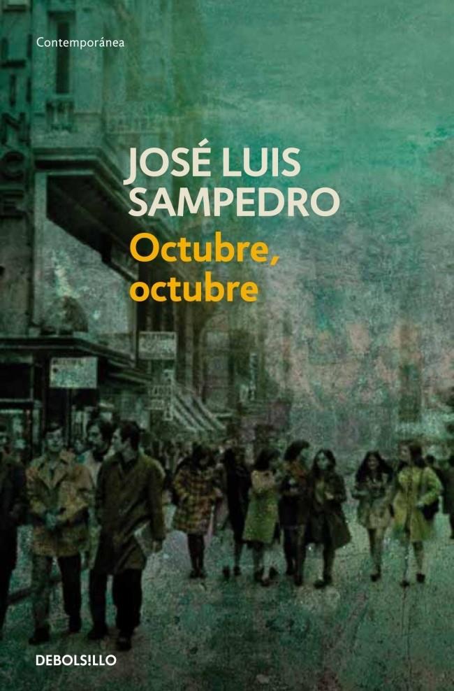 OCTUBRE OCTUBRE | 9788497599207 | JOSE LUIS SAMPEDRO | Llibreria Ombra | Llibreria online de Rubí, Barcelona | Comprar llibres en català i castellà online