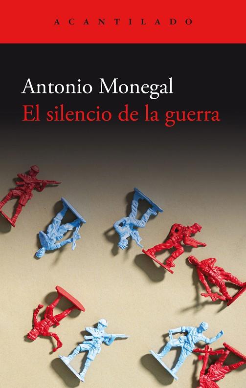 EL SILENCIO DE LA GUERRA | 9788419958082 | MONEGAL, ANTONIO | Llibreria Ombra | Llibreria online de Rubí, Barcelona | Comprar llibres en català i castellà online