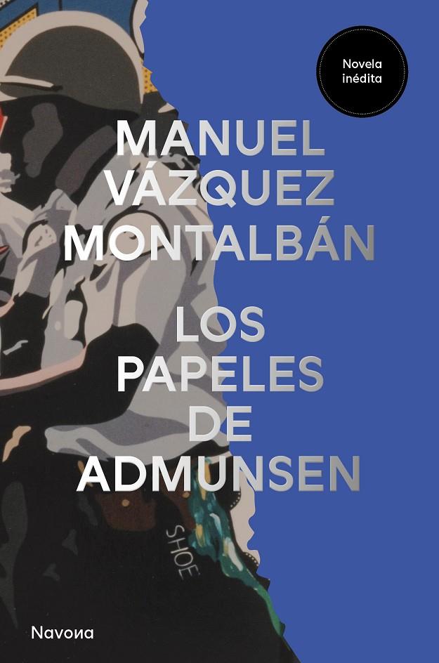 LOS PAPELES DE ADMUNSEN | 9788419552549 | VÁZQUEZ MONTALBÁN, MANUEL | Llibreria Ombra | Llibreria online de Rubí, Barcelona | Comprar llibres en català i castellà online