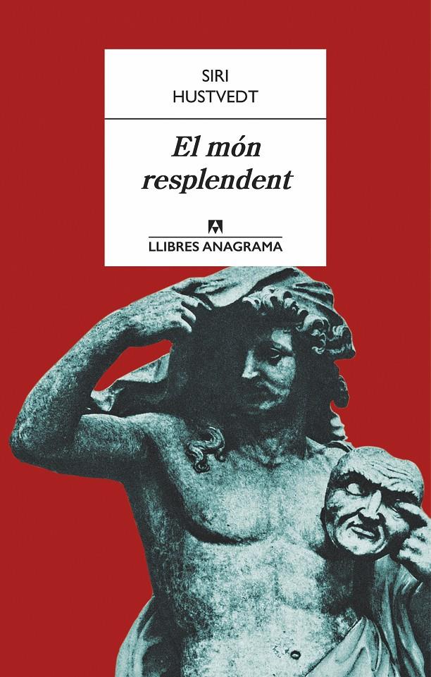 EL MÓN RESPLENDENT | 9788433915153 | HUSTVEDT, SIRI | Llibreria Ombra | Llibreria online de Rubí, Barcelona | Comprar llibres en català i castellà online