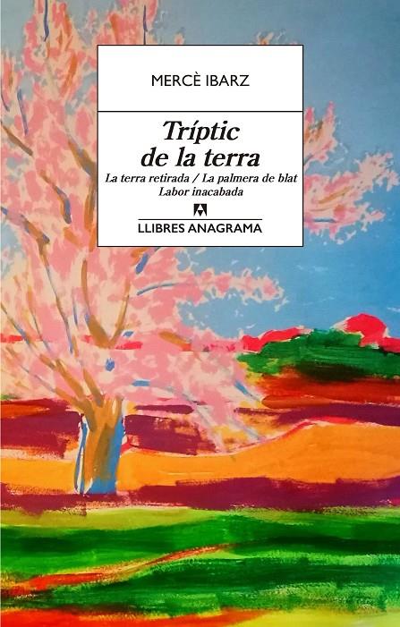 TRÍPTIC DE LA TERRA (.) | 9788433915863 | IBARZ, MERCÈ | Llibreria Ombra | Llibreria online de Rubí, Barcelona | Comprar llibres en català i castellà online