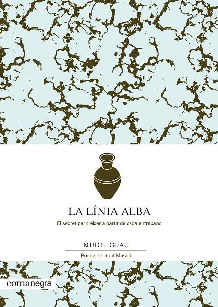 LA LÍNIA ALBA | 9788418022432 | GRAU, MUDIT | Llibreria Ombra | Llibreria online de Rubí, Barcelona | Comprar llibres en català i castellà online