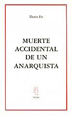 MUERTE ACCIDENTAL DE UN ANARQUISTA | 9788489753778 | FO, DARIO | Llibreria Ombra | Llibreria online de Rubí, Barcelona | Comprar llibres en català i castellà online