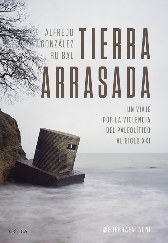 TIERRA ARRASADA | 9788491995258 | GONZÁLEZ RUIBAL, ALFREDO | Llibreria Ombra | Llibreria online de Rubí, Barcelona | Comprar llibres en català i castellà online