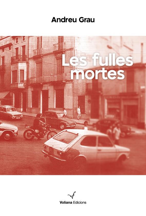 LES FULLES MORTES | 9788412597493 | GRAU FONTANALS, ANDREU | Llibreria Ombra | Llibreria online de Rubí, Barcelona | Comprar llibres en català i castellà online