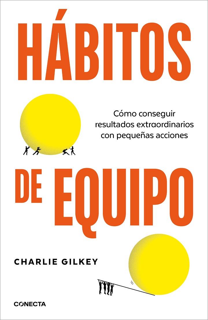 HÁBITOS DE EQUIPO | 9788418053252 | GILKEY, CHARLIE | Llibreria Ombra | Llibreria online de Rubí, Barcelona | Comprar llibres en català i castellà online