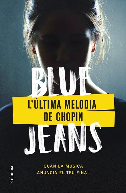 L'ÚLTIMA MELODIA DE CHOPIN | 9788466430562 | BLUE JEANS | Llibreria Ombra | Llibreria online de Rubí, Barcelona | Comprar llibres en català i castellà online