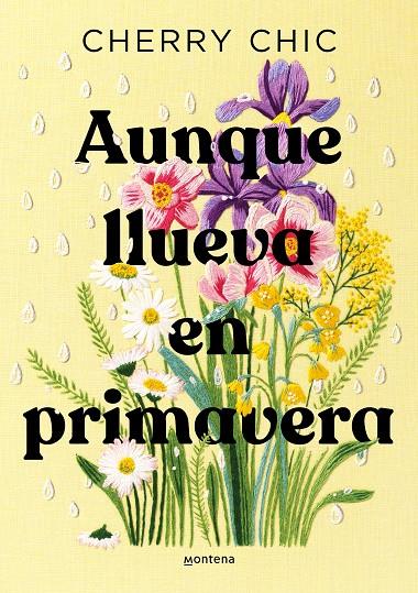 AUNQUE LLUEVA EN PRIMAVERA | 9788419746580 | CHERRY CHIC | Llibreria Ombra | Llibreria online de Rubí, Barcelona | Comprar llibres en català i castellà online