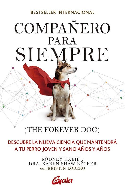 COMPAÑERO PARA SIEMPRE (THE FOREVER DOG) | 9788484459729 | SHAW BECKER, KAREN/HABIB, RODNEY | Llibreria Ombra | Llibreria online de Rubí, Barcelona | Comprar llibres en català i castellà online