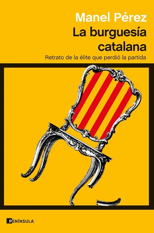 LA BURGUESÍA CATALANA | 9788411000918 | PÉREZ, MANEL | Llibreria Ombra | Llibreria online de Rubí, Barcelona | Comprar llibres en català i castellà online