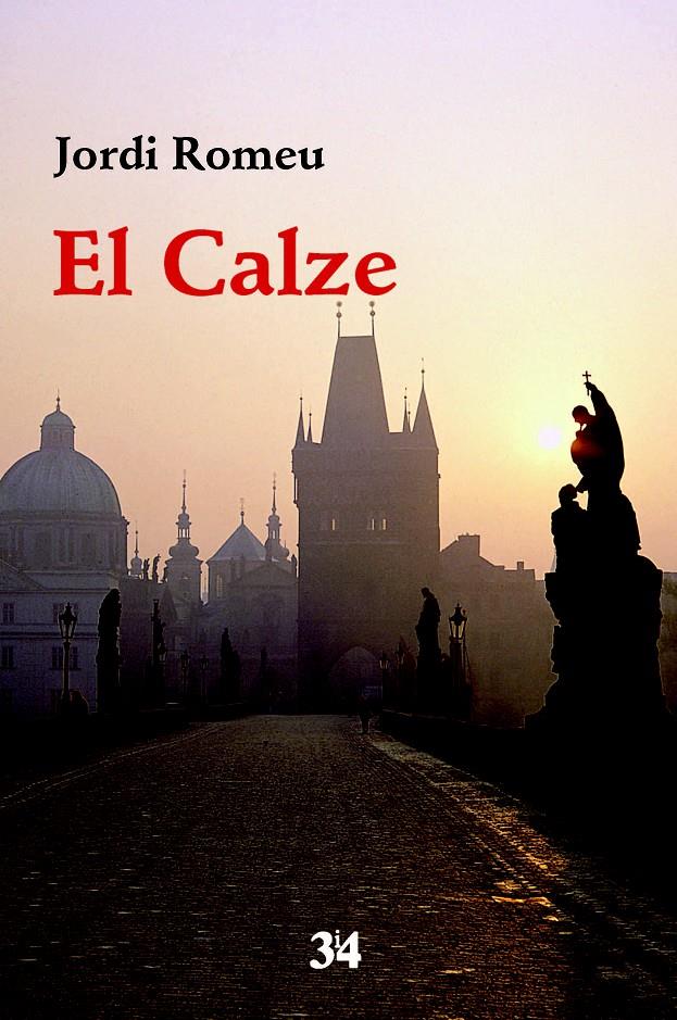 EL CALZE | 9788475029825 | ROMEU ROVIRA, JORDI | Llibreria Ombra | Llibreria online de Rubí, Barcelona | Comprar llibres en català i castellà online