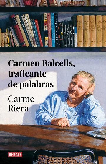 CARMEN BALCELLS, TRAFICANTE DE PALABRAS | 9788418056666 | RIERA, CARME | Llibreria Ombra | Llibreria online de Rubí, Barcelona | Comprar llibres en català i castellà online
